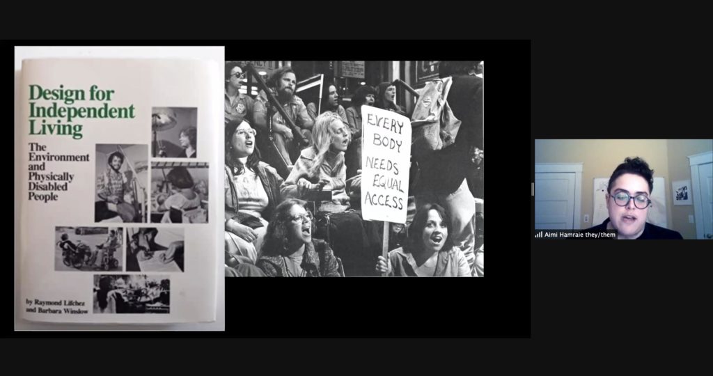Screenshot of Aimi Hamraie presenting on Zoom. Hamraie is visible on the right side of the image. The presentation shows an image of a book called "Design for Independent Living" and a photograph from a protest.