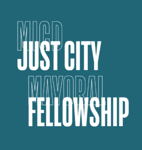Graphic with a blue background and white text reading "MICD Just City Mayoral Fellowship."