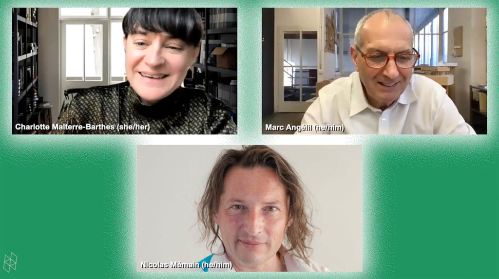 Screenshot from a virtual event. Three rectangles show three speakers, Charlotte Malterre-Barthes, Marc Angélil, and Nicolas Memain. They are all surrounded by a bright green background.
