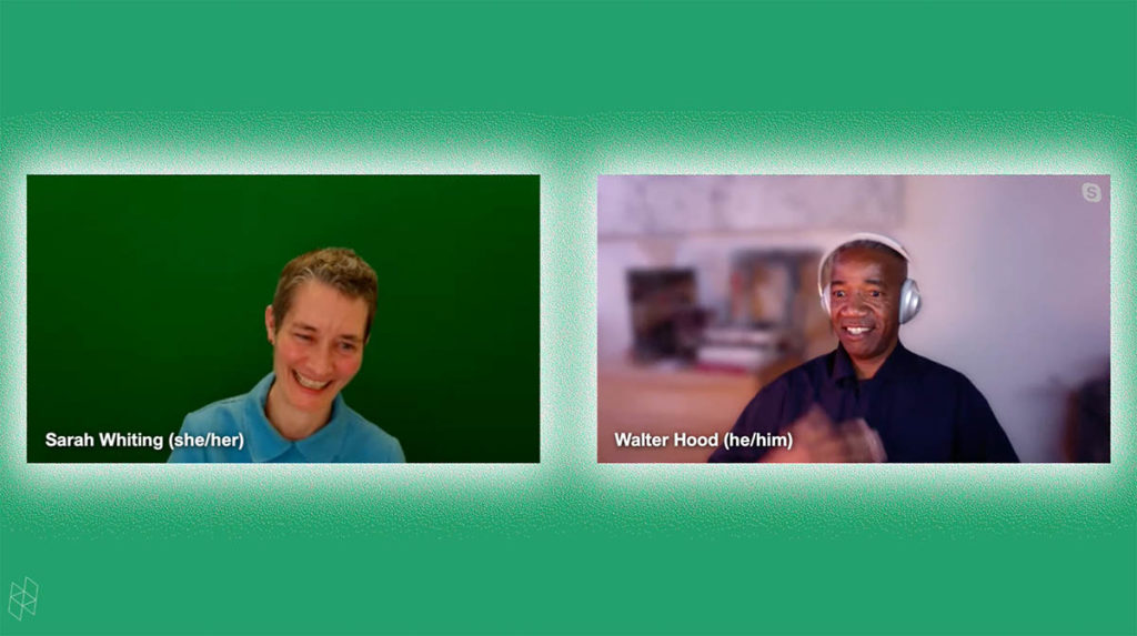 Screenshot from a virtual event. Sarah Whiting and Walter Hood appear in separate rectangles side-by-side. They are surrounded by a green background.