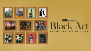 Movie poster with text "HBO presents Black Art in the absence of light"