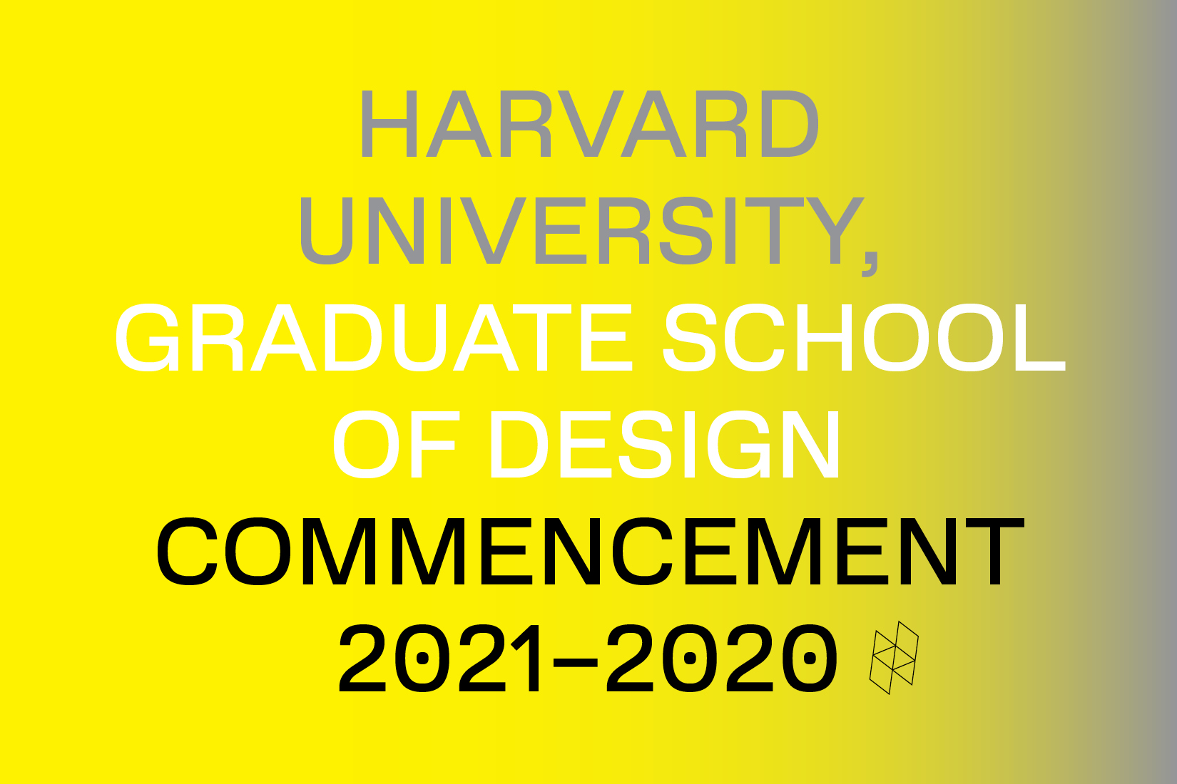 Yellow and grey image with grey, white, and black text advertising the Commencement for Class of 2021 and Class of 2020.
