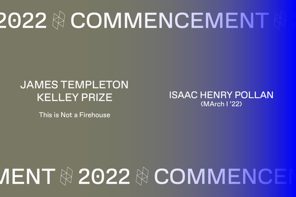 Text that reads James Templeton Kelley Prize Isaac Henry Pollan